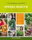 Początkujący ogrodnik. Uprawa warzyw. Autor: Sowards Jessica. Dadada.pl Okładka książki Początkujący ogrodnik. Uprawa warzyw