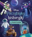 Okładka książki Poczytajmy historyjki o kosmosie. Disney