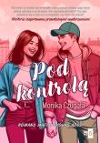 Pod kontrolą. Autor: Monika Czugała. Dadada.pl Okładka książki Pod kontrolą