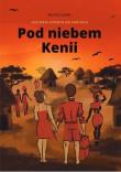 Okładka książki Pod niebem Kenii