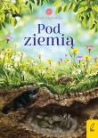 Pod ziemią. Młodzi przyrodnicy wyd. 2023. Autor: Patrycja Zarawska. Dadada.pl Okładka książki Pod ziemią. Młodzi przyrodnicy wyd. 2023