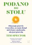 Podano do stołu. Autor: Tim Spector. Dadada.pl Okładka książki Podano do stołu