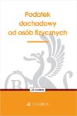 Podatek dochodowy od osób fizycznych wyd. 23. Autor: Opracowanie zbiorowe. Dadada.pl Okładka książki Podatek dochodowy od osób fizycznych wyd. 23