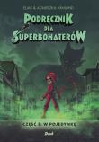 Okładka książki Podręcznik dla superbohaterów. Część 3: W pojedynkę