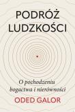 Okładka książki Podróż ludzkości. O pochodzeniu bogactwa i nierówności