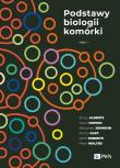 Podstawy biologii komórki Część 1. Autor: Alberts Bruce, Hopkin Karen, Johnson Alexander, Morgan David, Roberts Keith, Walter Peter, Heald Rebecca. Dadada.pl Okładka książki Podstawy biologii komórki Część 1
