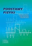 Podstawy fizyki w.2023. Autor: Bogusz Władysław, Krok Franciszek, Jerzy Garbarcz. Dadada.pl Okładka książki Podstawy fizyki w.2023