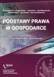 Podstawy prawa w gospodarce. Autor: Gajewski Maciej, Kabut Mateusz, Kiryło Jacek, Mieszkowski Kamil, Piątek Stanisław, Postuła Igor, Szw. Dadada.pl Okładka książki Podstawy prawa w gospodarce