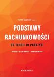 Podstawy rachunkowości - od teorii do praktyki w.6. Autor: Pod red. Piotr Szczypa. Dadada.pl Okładka książki Podstawy rachunkowości - od teorii do praktyki w.6