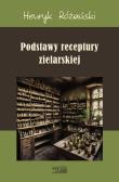 Podstawy receptury zielarskiej. Autor: Henryk Różański. Dadada.pl Okładka książki Podstawy receptury zielarskiej
