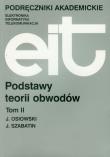 Podstawy teorii obwodów t.2. Autor: Osiowski Jerzy, Jerzy Szabatin. Dadada.pl Okładka książki Podstawy teorii obwodów t.2