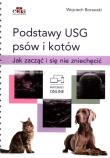 Podstawy USG psów i kotów. Jak zacząć i się nie zniechęcić. Autor: Borawski W.. Dadada.pl Okładka książki Podstawy USG psów i kotów. Jak zacząć i się nie zniechęcić