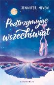 Podtrzymując wszechświat. Autor: Niven Jennifer, Olejnik Donata. Dadada.pl Okładka książki Podtrzymując wszechświat