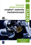 Podzespoły układów sterow. urządzeń ELM.03. cz.2. Autor: Michał Tokarz, Stanisław Sierny. Dadada.pl Okładka książki Podzespoły układów sterow. urządzeń ELM.03. cz.2