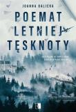 Poemat letniej tęsknoty. Autor: Joanna Balicka. Dadada.pl Okładka książki Poemat letniej tęsknoty