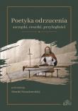 Poetyka odrzucenia: szczątki resztki przyległości. Autor: Red. Monika Nowakowska. Dadada.pl Okładka książki Poetyka odrzucenia: szczątki resztki przyległości