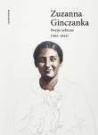 Poezje zebrane (1931–1944). Autor: Zuzanna Ginczanka. Dadada.pl Okładka książki Poezje zebrane (1931–1944)