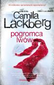 Pogromca lwów. Fjällbacka. Tom 9. Autor: Läckberg Camilla. Dadada.pl Okładka książki Pogromca lwów. Fjällbacka. Tom 9