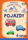 Pojazdy. Dino i Zauruś 4-latek.  Akademia mądrego malucha. Autor: Emilia Matyka, Brydak Piotr. Dadada.pl Okładka książki Pojazdy. Dino i Zauruś 4-latek.  Akademia mądrego malucha