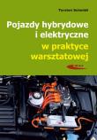 Okładka książki Pojazdy hybrydowe i elektryczne w praktyce warsztatowej