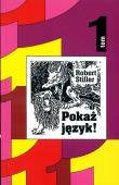 Pokaż język! wyd. 2. Autor: Robert Stiller. Dadada.pl Okładka książki Pokaż język! wyd. 2