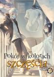 Pokój w kolorach szczęścia. Tom 3. Autor: Hakuri. Dadada.pl Okładka książki Pokój w kolorach szczęścia. Tom 3