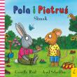 Pola i Piotruś. Ślimak. Autor: Reid Camilla. Dadada.pl Okładka książki Pola i Piotruś. Ślimak