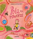 Pola na rowerze. Autor: Rzepecka-Weiss Gabriela. Dadada.pl Okładka książki Pola na rowerze