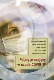 Polacy pracujący w czasach COVID-19. Autor: Gardawski Juliusz, Mrozowicki Adam, Burski Jacek, Czarzasty Jan, Mateusz Karolak. Dadada.pl Okładka książki Polacy pracujący w czasach COVID-19