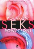 Polaków seks powszedni - uszkodzone. Autor: Ewa Wąsikowska-Tomczyńska. Dadada.pl Okładka książki Polaków seks powszedni - uszkodzone