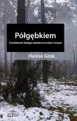 Półgębkiem. O problemach (byłego) subalterna... Autor: Gosk Hanna. Dadada.pl Okładka książki Półgębkiem. O problemach (byłego) subalterna..