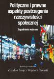 Polityczne i prawne aspekty postrzegania... Autor: Sirojć Zdzisław, Słomski Wojciech. Dadada.pl Okładka książki Polityczne i prawne aspekty postrzegania..