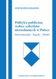 Polityka publiczna wobec zabytków nieruchomych w Polce Doświadczenia-Reguły-Model. Autor: Katarzyna Agnieszka Obłąkowska. Dadada.pl Okładka książki Polityka publiczna wobec zabytków nieruchomych w Polce Doświadczenia-Reguły-Model