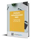 Polityka rachunkowości 2023 z komentarzem do planu kont dla organizacji pozarządowych. Autor: Trzpioła Katarzyna. Dadada.pl Okładka książki Polityka rachunkowości 2023 z komentarzem do planu kont dla organizacji pozarządowych