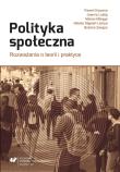Okładka książki Polityka społeczna. Rozważania o teorii i praktyce