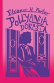 Pollyanna dorasta. Autor: Porter Eleanor H., Agnieszka Wilga. Dadada.pl Okładka książki Pollyanna dorasta