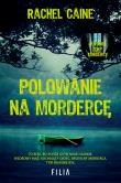 POLOWANIE NA MORDERCĘ - uszkodzone. Autor: Caine Rachel. Dadada.pl Okładka książki POLOWANIE NA MORDERCĘ - uszkodzone