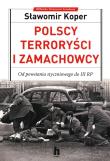 Okładka książki Polscy terroryści i zamachowcy - uszkodzone