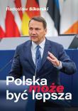 Polska może być lepsza w.2. Autor: Radosław Sikorski. Dadada.pl Okładka książki Polska może być lepsza w.2