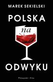 Polska na odwyku. Autor: Marek Sekielski. Dadada.pl Okładka książki Polska na odwyku