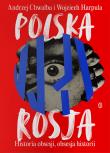 Polska-Rosja. Historia obsesji, obsesja historii. Autor: WOJCIECH HARPULA. Dadada.pl Okładka książki Polska-Rosja. Historia obsesji, obsesja historii