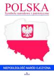 Polska. Symbole narodowe i patriotyczne. Autor: Kępa Marta. Dadada.pl Okładka książki Polska. Symbole narodowe i patriotyczne