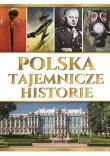 Polska. Tajemnicze historie. Autor: Joanna Werner. Dadada.pl Okładka książki Polska. Tajemnicze historie