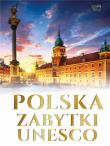 Polska zabytki UNESCO. Autor:   Praca zbiorowa. Dadada.pl Okładka książki Polska zabytki UNESCO