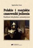 Polskie i rosyjskie czasowniki jedzenia. Autor: Agnieszka Gasz. Dadada.pl Okładka książki Polskie i rosyjskie czasowniki jedzenia