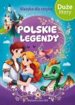 Polskie legendy. Klasyka dla smyka. Autor: Opracowanie zbiorowe. Dadada.pl Okładka książki Polskie legendy. Klasyka dla smyka