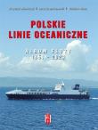 Okładka książki Polskie Linie Oceaniczne. Album Floty 1951-2023