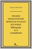 Okładka książki Polskie modlitewniki różnych wyznań XIX w. R-Ż