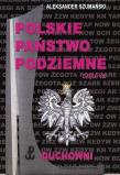 Polskie Państwo Podziemne 8 Duchowieństwo. Autor: Aleksander Szumański. Dadada.pl Okładka książki Polskie Państwo Podziemne 8 Duchowieństwo