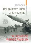 Okładka książki Polskie wojska operacyjne w Układzie Warszawskim